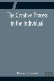 The Creative Process In The Individual