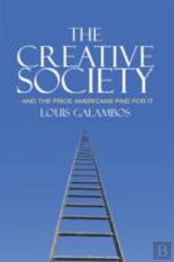 Bertrand.pt - The Creative Society Â€“ And The Price Americans Paid For It