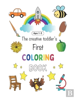 Bertrand.pt - The Creative Toddler'S First Coloring Book Ages 1-3