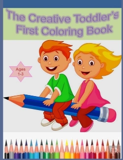 Bertrand.pt - The Creative Toddler'S First Coloring Book Ages 1-3