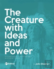 The Creature With Ideas And Power