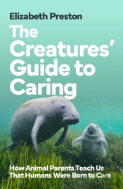 The Creaturesâ€™ Guide To Caring