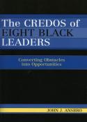 The Credos Of Eight Black Leaders