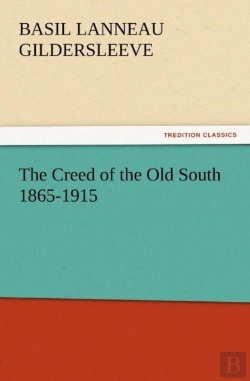 Bertrand.pt - The Creed Of The Old South 1865-1915
