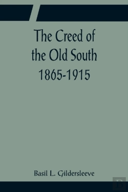 Bertrand.pt - The Creed Of The Old South 1865-1915