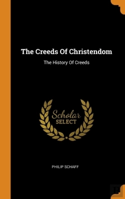 Bertrand.pt - The Creeds Of Christendom