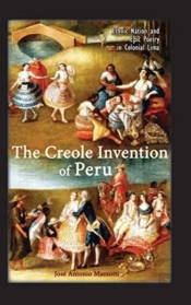 The Creole Invention Of Peru: Ethnic Nat