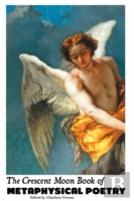 The Crescent Moon Book Of Metaphysical Poetry