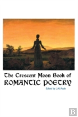 Bertrand.pt - The Crescent Moon Book Of Romantic Poetry