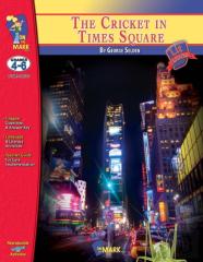The Cricket In Times Square, By George Selden Lit Link Grades 4-6