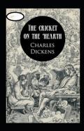The Cricket On The Hearth Annotated