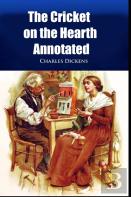 The Cricket On The Hearth Annotated