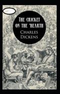 The Cricket On The Hearth Annotated