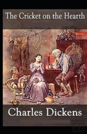 The Cricket On The Hearth (Illustrated Edition)