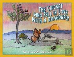 The Cricket Who Fell In Love With A Dragonfly