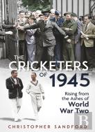 The Cricketers Of 1945