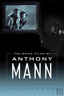 Bertrand.pt - The Crime Films Of Anthony Mann