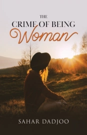 The Crime Of Being Woman