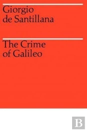 The Crime Of Galileo