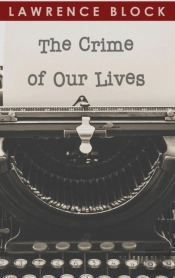 The Crime Of Our Lives