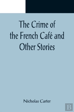 Bertrand.pt - The Crime Of The French Cafe And Other Stories