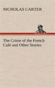 The Crime Of The French Cafe And Other Stories