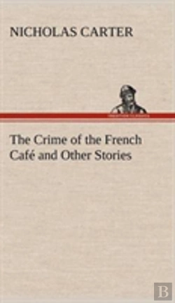 Bertrand.pt - The Crime Of The French Cafe And Other Stories