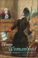 The Crimes Of Womanhood