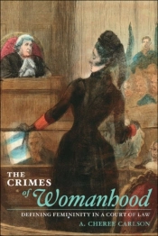 The Crimes Of Womanhood