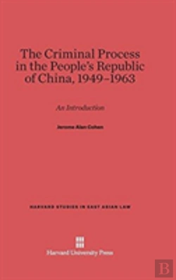 Bertrand.pt - The Criminal Process In The People'S Republic Of China, 1949-1963