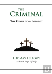 The Criminal: The Power Of An Apology