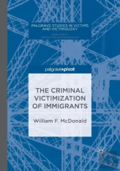 The Criminal Victimization Of Immigrants