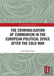 The Criminalisation Of Communism In The European Political Space After The Cold War