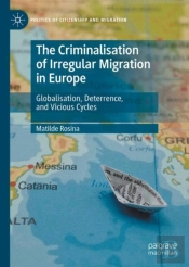 The Criminalisation Of Irregular Migration In Europe