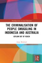 The Criminalisation Of People Smuggling In Indonesia And Australia