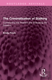 The Criminalisation Of Stalking