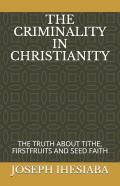 The Criminality In Christianity