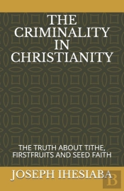 The Criminality In Christianity