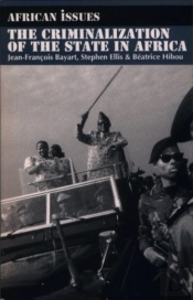 The Criminalization Of The State In Africa