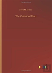 The Crimson Blind