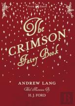 The Crimson Fairy Book - Illustrated By H. J. Ford