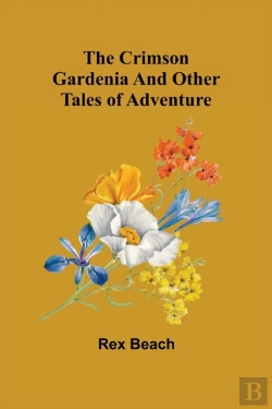 Bertrand.pt - The Crimson Gardenia And Other Tales Of Adventure