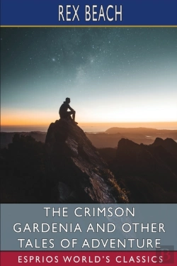 Bertrand.pt - The Crimson Gardenia And Other Tales Of Adventure (Esprios Classics)