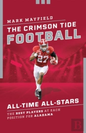 The Crimson Tide Football All-Time All-Stars