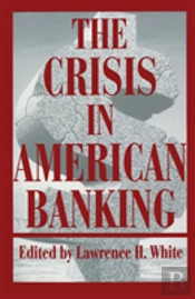 The Crisis In American Banking