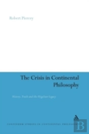 The Crisis In Continental Philosophy