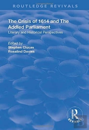 The Crisis Of 1614 And The Addled Parliament