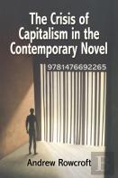 The Crisis Of Capitalism In The Contemporary Novel