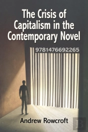 The Crisis Of Capitalism In The Contemporary Novel