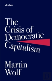 The Crisis Of Democratic Capitalism